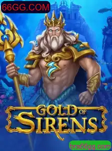 Descubra o Fascinante Mundo de GoldofSirens: Um Mergulho nas Regras e Estratégias